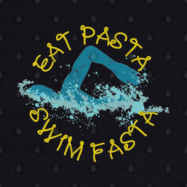 Eat Pasta Swim Fasta Swimming by fabecco